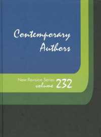 Contemporary Authors New Revision Series : A Bio-Bibliographical Guide to Current Writers in Fiction, General Non-Fiction, Poetry, Journalism, Drama, Motion Pictures, Television, and Other Fields (Contemporary Authors New Revision) （Library Binding）