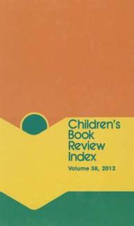 Children's Book Review Index : 2012 Cumulative Index (Children's Book Review Index Cumulative) （2012nd Library Binding）