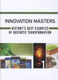 イノベーションの優良事例集<br>Innovation Masters : History's Best Examples of Business Transformation