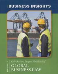 ゲール・ビジネス・インサイツ・ハンドブック：グローバル・ビジネス法<br>Gale Business Insights Handbooks of Global Business Law, Volume 1 (Gale Business Insights Handbooks)
