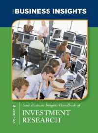 ゲール・ビジネス・インサイツ・ハンドブック：投資研究<br>Gale Business Insights Handbook of Investment Research (Gale Business Insights Handbooks)
