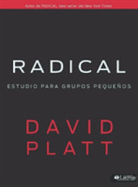 Radical : Estudio Para Grupos Pequeos/ Small Group Study （GLD）
