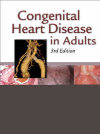 成人の先天性心疾患（第３版）<br>Congenital Heart Disease in Adults （3RD）