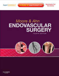 血管内手術（第４版）<br>Endovascular Surgery : Expert Consult - Online and Print, with Video （4TH）