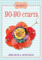 Be Crafty: Yo-yo Crafts