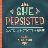 She Persisted : Quotes to Motivate and Inspire