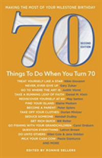 70 Things to Do When You Turn 70 : Making the Most of Your Milestone Birthday (Milestone) （2ND）