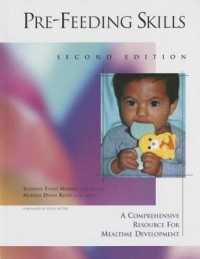 Pre-Feeding Skills: A Comprehensive Resource for Mealtime Development （2ND）