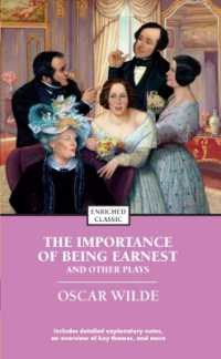 The Importance of Being Earnest and Other Plays (Enriched Classics)