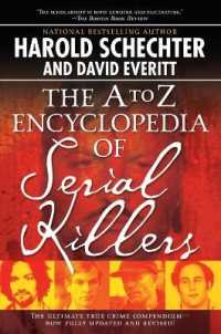 The A-Z Encyclopedia of Serial Killers: Revised