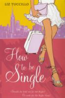 How to be Single -- Paperback / softback