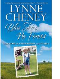 Blue Skies, No Fences : A Memoir of Childhood and Family
