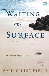 Waiting to Surface: a Novel