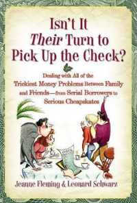 Isn't It Their Turn to Pick Up the Check? : Dealing with All of the Trickiest Money Problems between Family and Friends--From Serial Borrowers to Serious Cheapskates