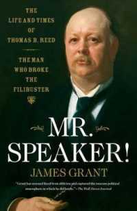 Mr. Speaker! : The Life and Times of Thomas B. Reed, the Man Who Broke the Filibuster