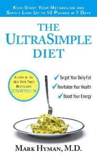 The UltraSimple Diet : Kick-Start Your Metabolism and Safely Lose Up to 10 Pounds in 7 Days
