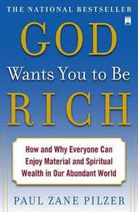 God Wants You to Be Rich : How and Why Everyone Can Enjoy Material and Spiritual Wealth in Our Abundant World