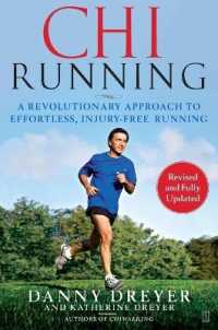 Chirunning : A Revolutionary Approach to Effortless, Injury-Free Running （Revised, Updated）