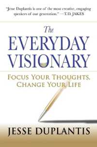 The Everyday Visionary : Focus Your Thoughts, Change Your Life