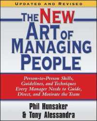 New Art of Managing People, Updated and Revised : Person-to-person Skills, Guidelines, and Techniques Every Manager Needs to Guide -- Paperback / soft