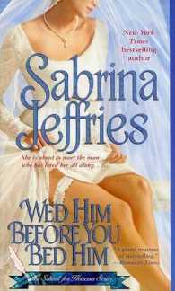 Wed Him before You Bed Him (The School for Heiresses) （Original）
