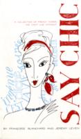 Say Chic: A Collection of French Words We Can't Live Without