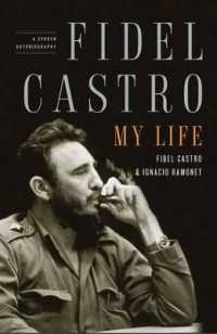 カストロ：口述自伝（英訳）<br>Fidel Castro: My Life : A Spoken Autobiography