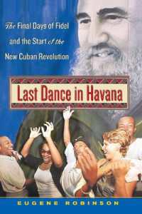 Last Dance in Havana : The Final Days of Fidel and the Start of the New Cuban Revolution