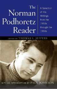 The Norman Podhoretz Reader : A Selection of His Writings from the 1950s through the 1990s