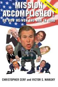 Mission Accomplished! or How We Won the War in Iraq : The Experts Speak