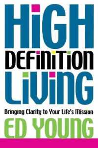 High Definition Living : Bringing Clarity to Your Life