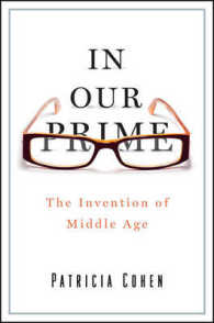 In Our Prime : The Invention of Middle Age