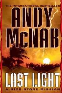 Last Light : A Nick Stone Mission