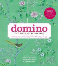 Domino: the Book of Decorating : A room-by-room guide to creating a home that makes you happy (Domino Books)