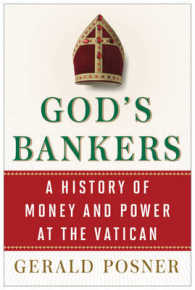 God's Bankers : A History of Money and Power at the Vatican