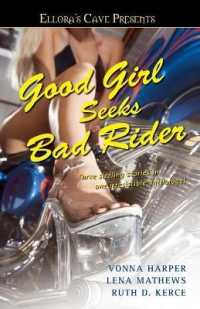 Good Girl Seeks Bad Rider : Ellora's Cave (Ellora's Cave Presents...)