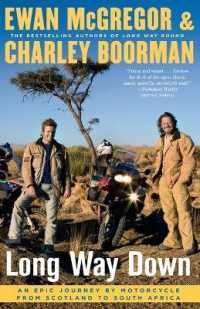 Long Way Down : An Epic Journey by Motorcycle from Scotland to South Africa