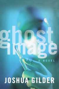 Ghost Image : A Novel