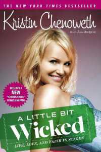 A Little Bit Wicked : Life, Love, and Faith in Stages