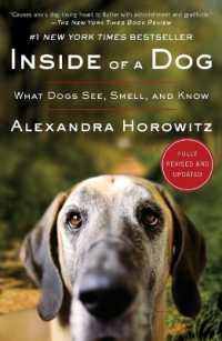 Inside of a Dog : What Dogs See, Smell, and Know