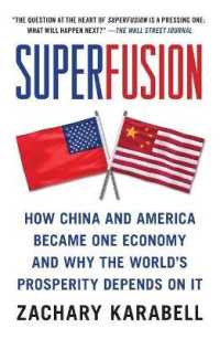 Superfusion : How China and America Became One Economy and Why the World's Prosperity Depends on It