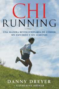 ChiRunning : Una Manera Revolucionaria De Correr Sin Esfuerzo Y Sin Lesiones