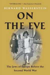On the Eve : The Jews of Europe before the Second World War