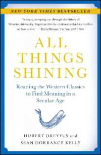 All Things Shining : Reading the Western Classics to Find Meaning in a Secular Age