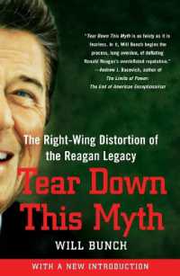 Tear Down This Myth : The Right-Wing Distortion of the Reagan Legacy