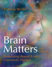 Brain Matters : Translating Research into Classroom Practice （2ND）