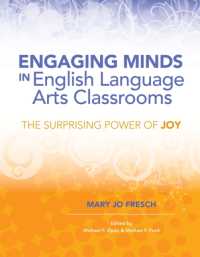 Engaging Minds in English Language Arts Classrooms : The Surprising Power of Joy