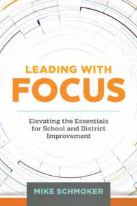 Leading with Focus : Elevating the Essentials for School and District Improvement