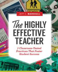 The Highly Effective Teacher : 7 Classroom-Tested Practices That Foster Student Success