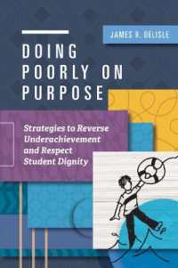 Doing Poorly on Purpose : Strategies to Reverse Underachievement and Respect Student Dignity